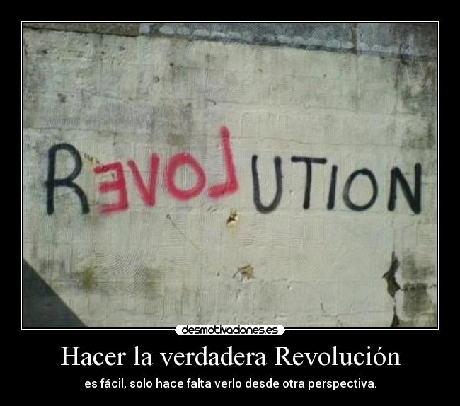 Hacer la verdadera Revolución -