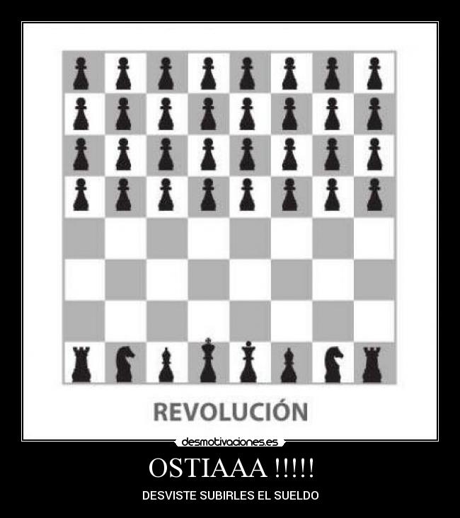 OSTIAAA !!!!! - DESVISTE SUBIRLES EL SUELDO