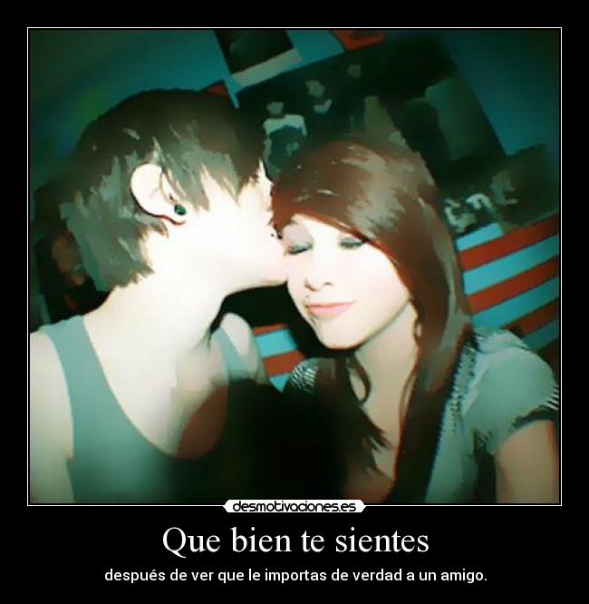 Que bien te sientes -