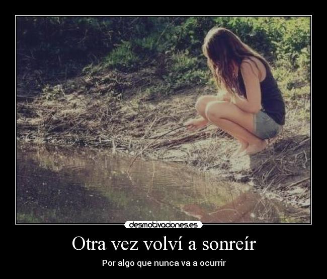 Otra vez volví a sonreír - 