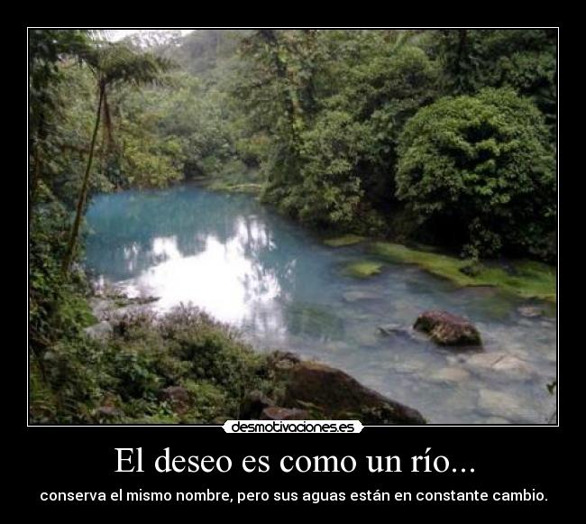 carteles rio cambio deseo agua desmotivaciones