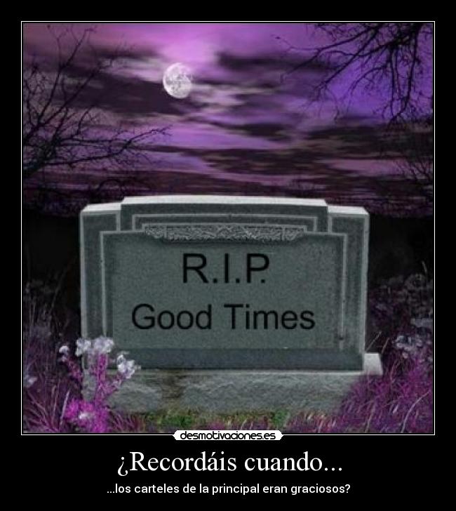 ¿Recordáis cuando... - ...los carteles de la principal eran graciosos?