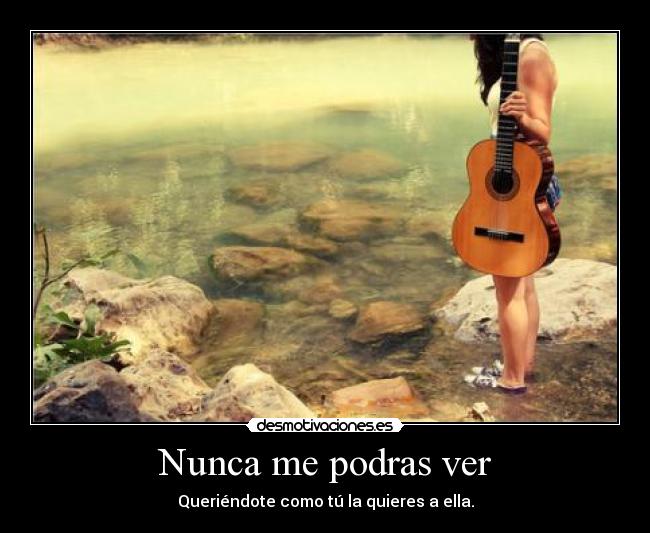 Nunca me podras ver -