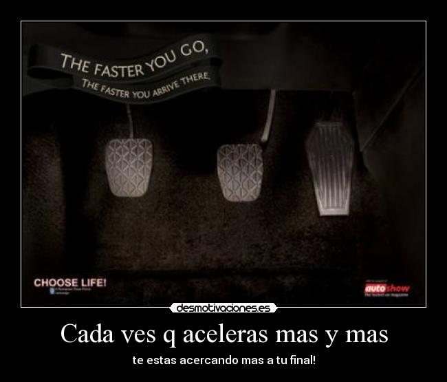 Cada ves q aceleras mas y mas - 