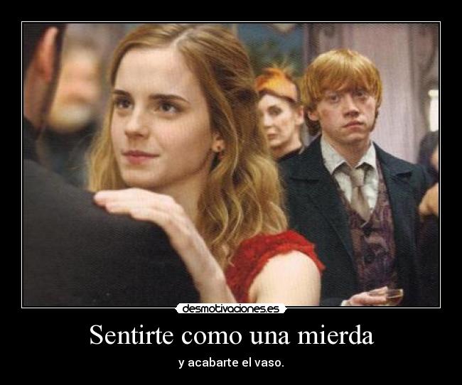 Sentirte como una mierda -