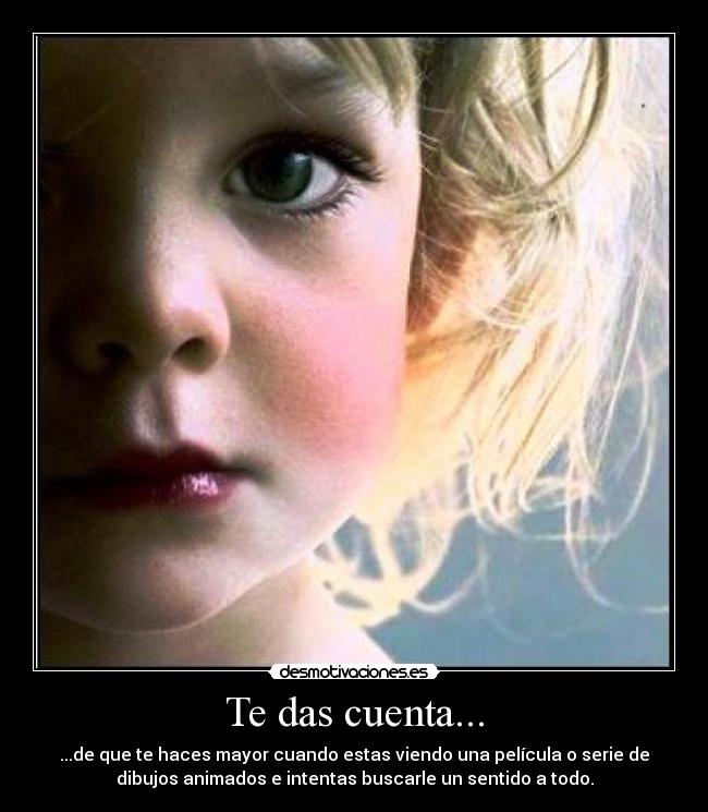 Te das cuenta... - 
