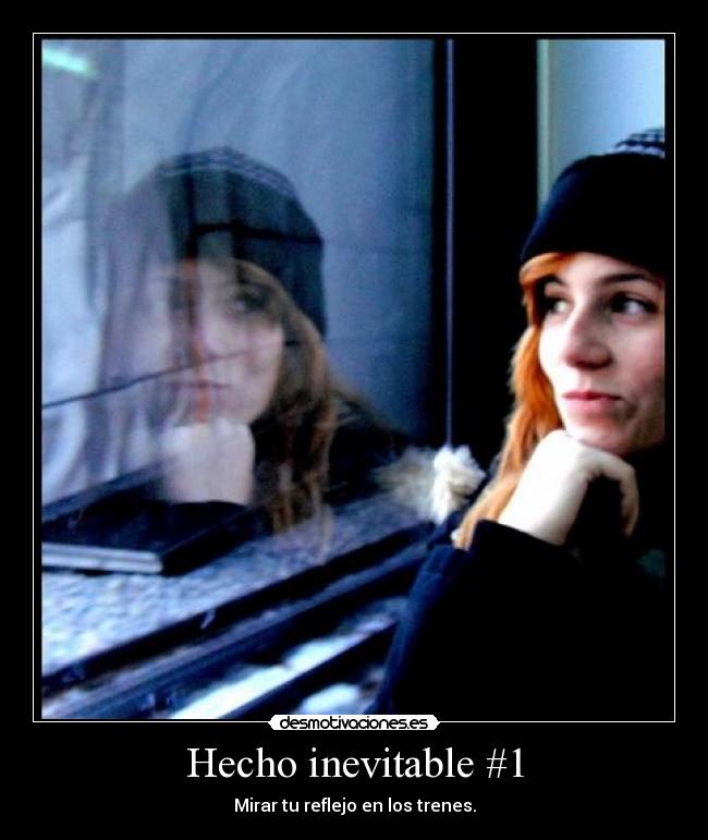 Hecho inevitable #1 -