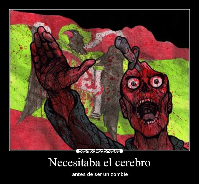 Necesitaba el cerebro -