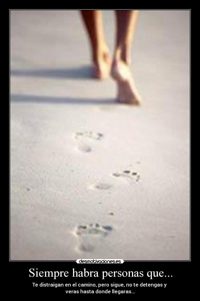 Siempre habra personas que... -