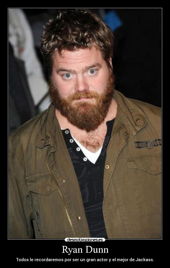 Ryan Dunn -