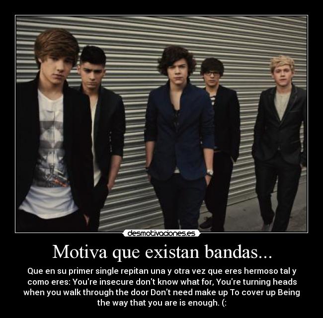 Motiva que existan bandas... -