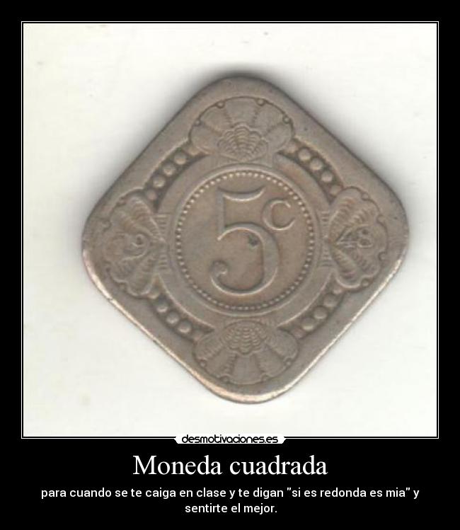 Moneda cuadrada -