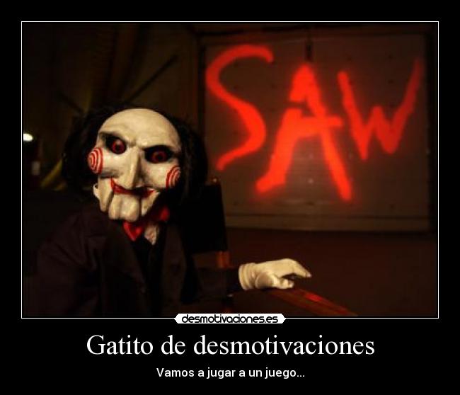 Gatito de desmotivaciones - Vamos a jugar a un juego...