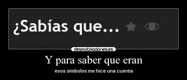 Y para saber que eran - 