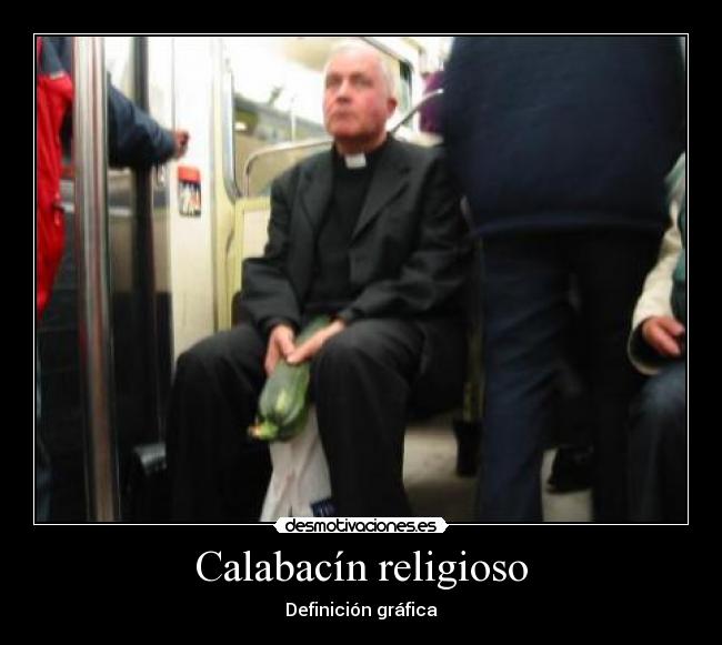 Calabacín religioso - Definición gráfica