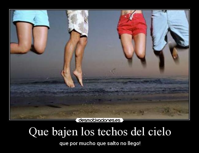 carteles que baje cielo desmotivaciones