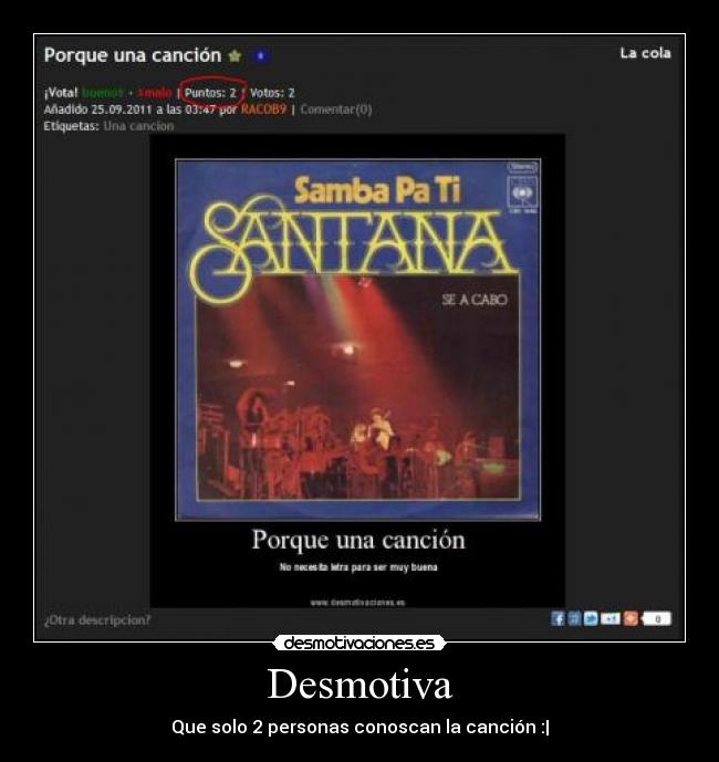 Desmotiva - Que solo 2 personas conoscan la canción :|
