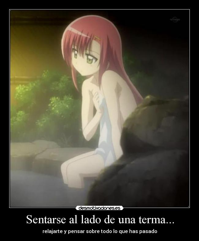 Sentarse al lado de una terma... -