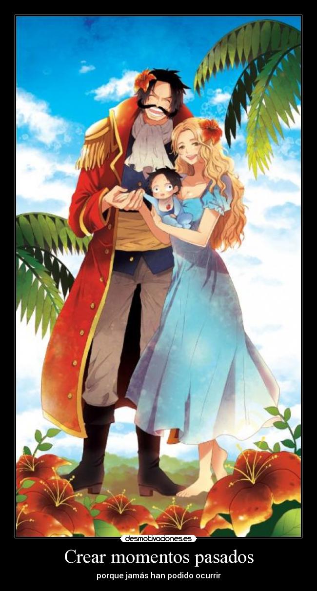 carteles one piece elclanviral ace rouge roger crear momento pasado poder ocurrir jamas desmotivaciones