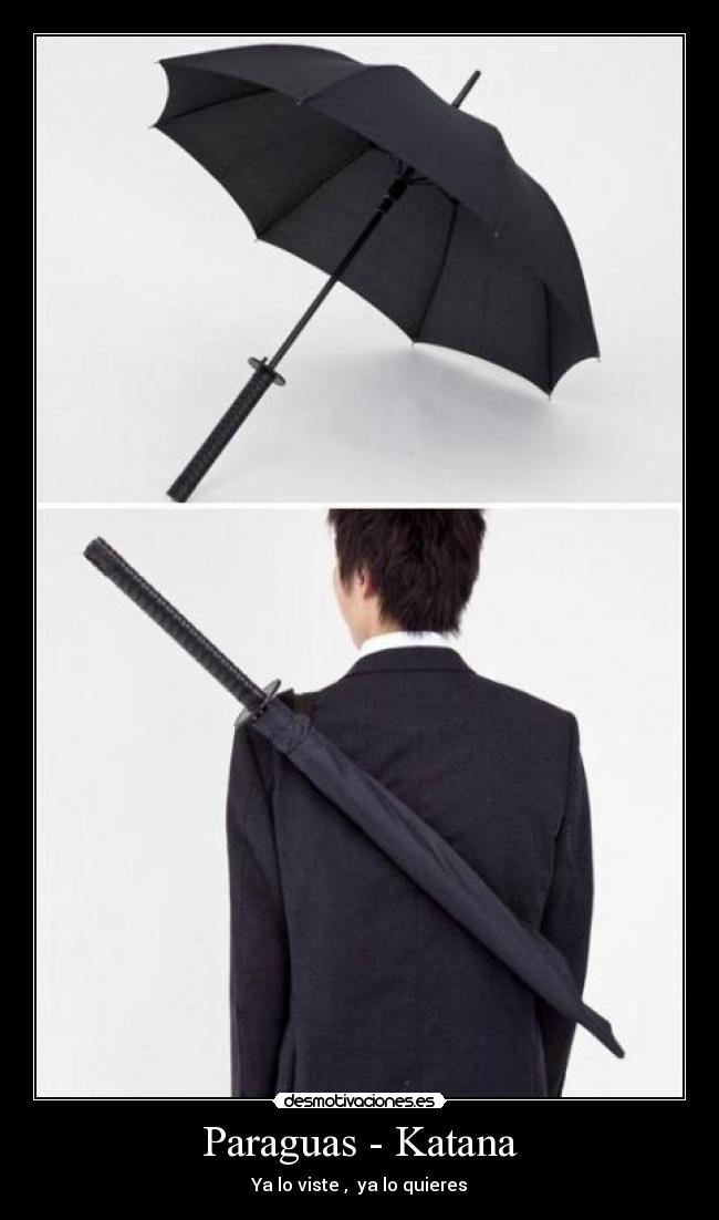 Paraguas - Katana - Ya lo viste , ya lo quieres