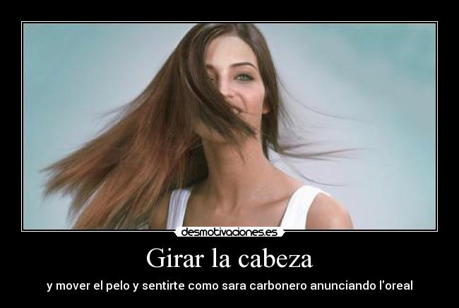 Girar la cabeza - 