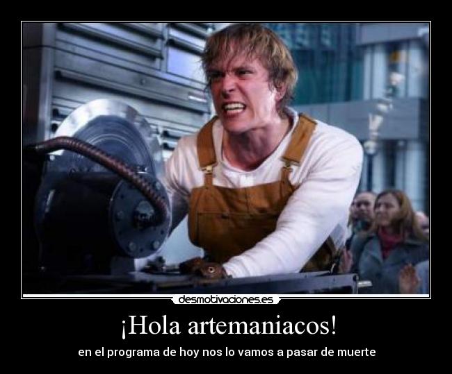 ¡Hola artemaniacos! - 
