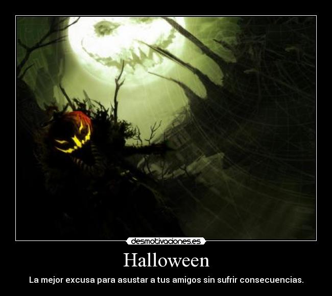 carteles halloween fiesta favorita amigos asustar disfrazarse desmotivaciones