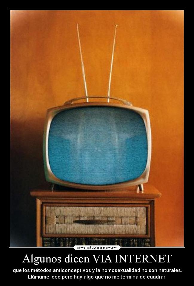 Algunos dicen VIA INTERNET -