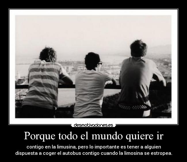 Porque todo el mundo quiere ir - 