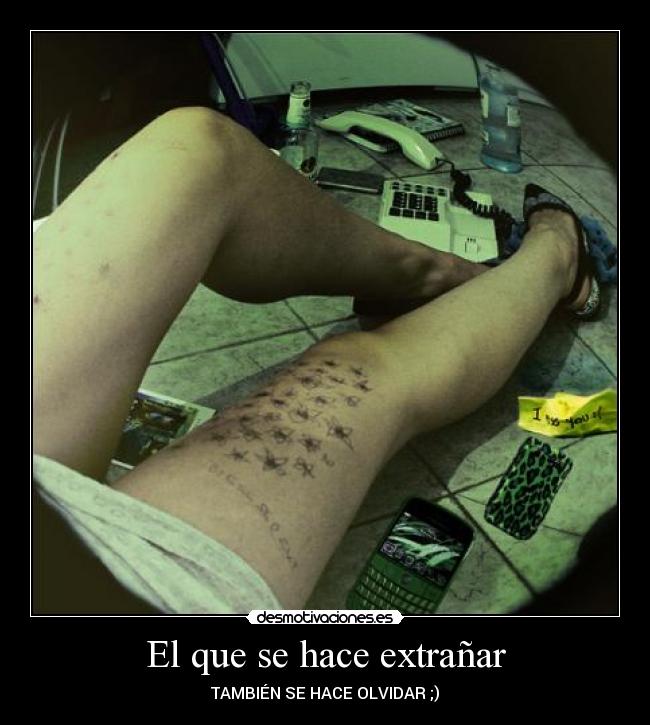 El que se hace extrañar -