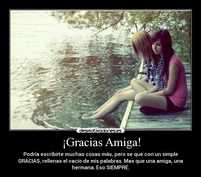 ¡Gracias Amiga! -