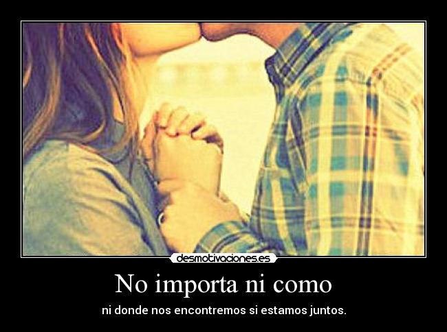 No importa ni como - 