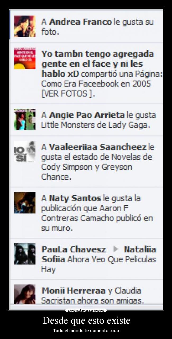 Desde que esto existe - Todo el mundo te comenta todo