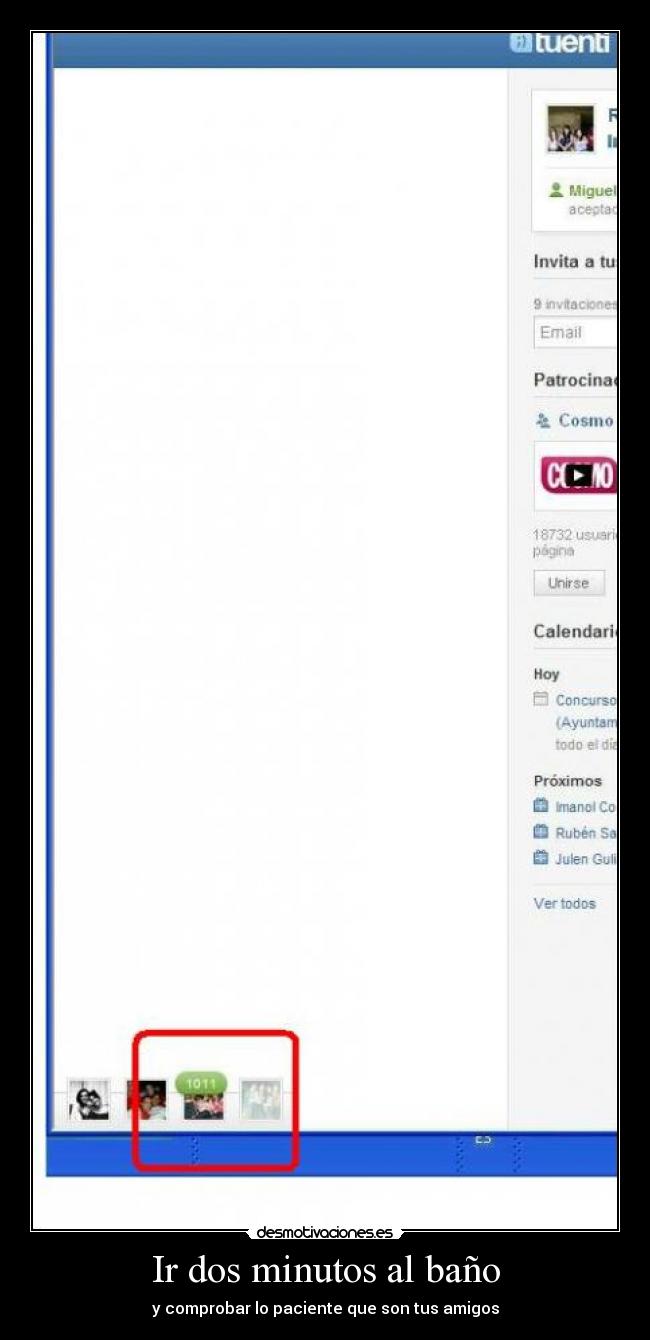 Ir dos minutos al baño -