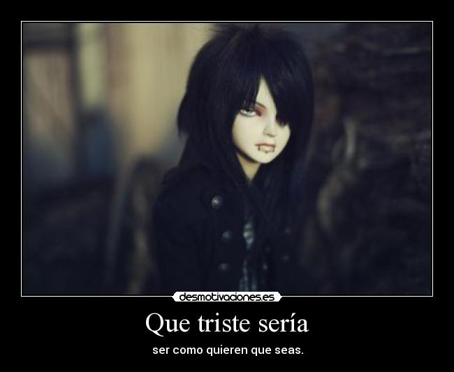 Que triste sería - 