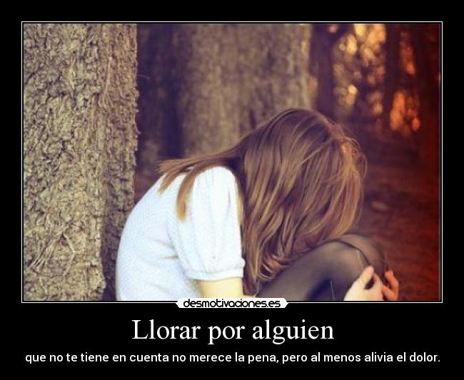 Llorar por alguien - 