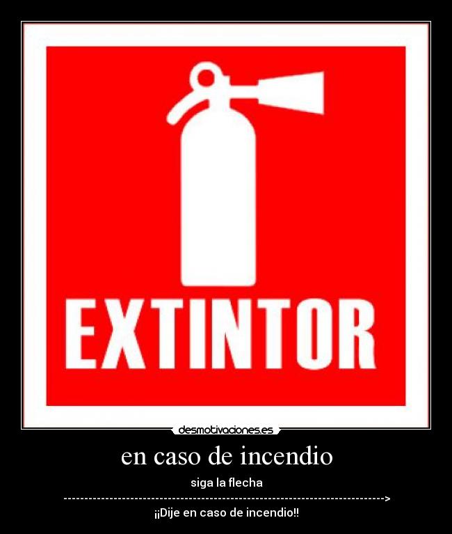 carteles caso incendio desmotivaciones