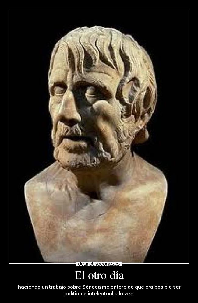 carteles seneca polticos estupidos desmotivaciones