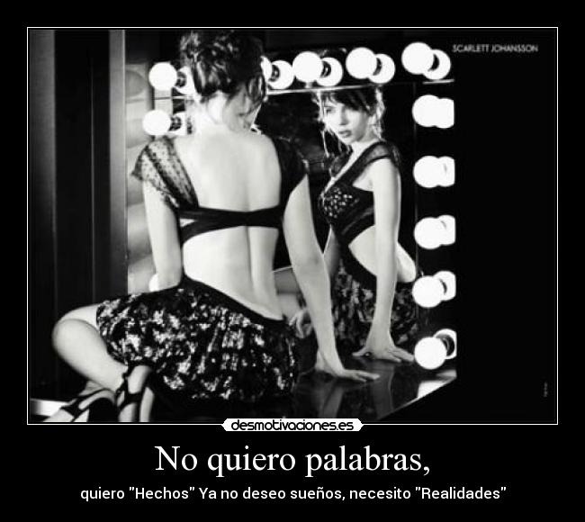 No quiero palabras, - 