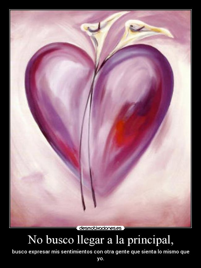 No busco llegar a la principal, - 