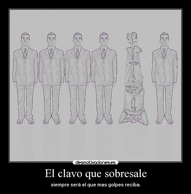 El clavo que sobresale -