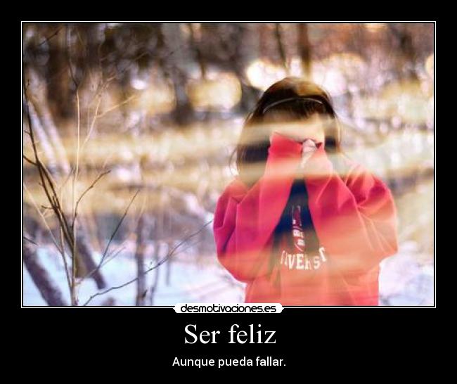 Ser feliz - 