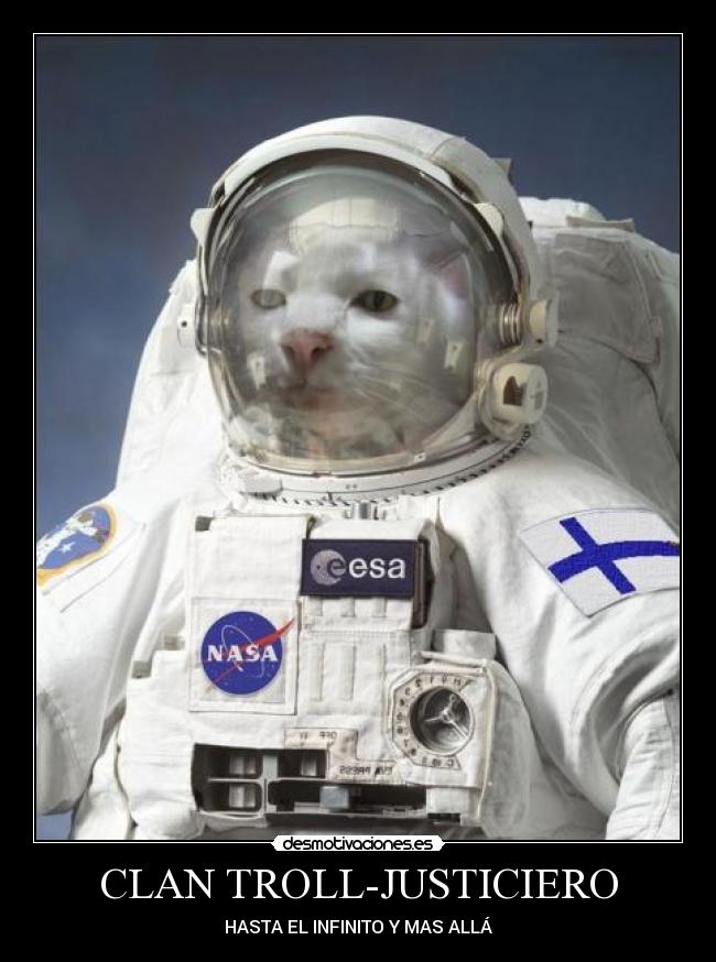 CLAN TROLL-JUSTICIERO - HASTA EL INFINITO Y MAS ALLÁ