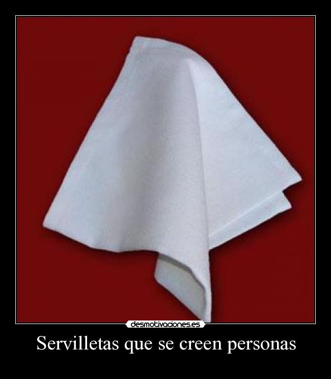 Servilletas que se creen personas -