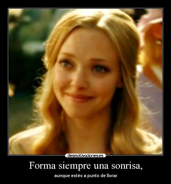 Forma siempre una sonrisa, - 