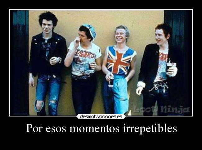 Por esos momentos irrepetibles -