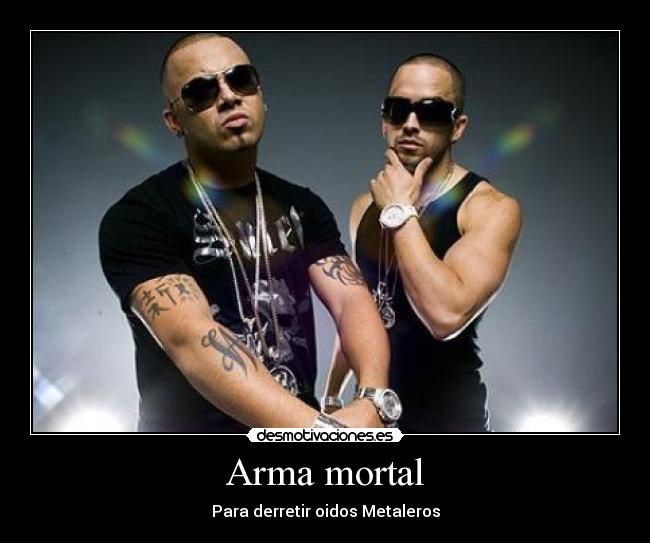 Arma mortal - Para derretir oidos Metaleros