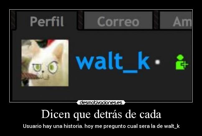 Dicen que detrás de cada - 