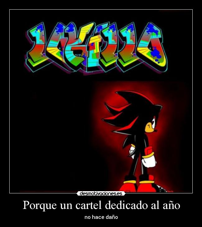 Porque un cartel dedicado al año - no hace daño