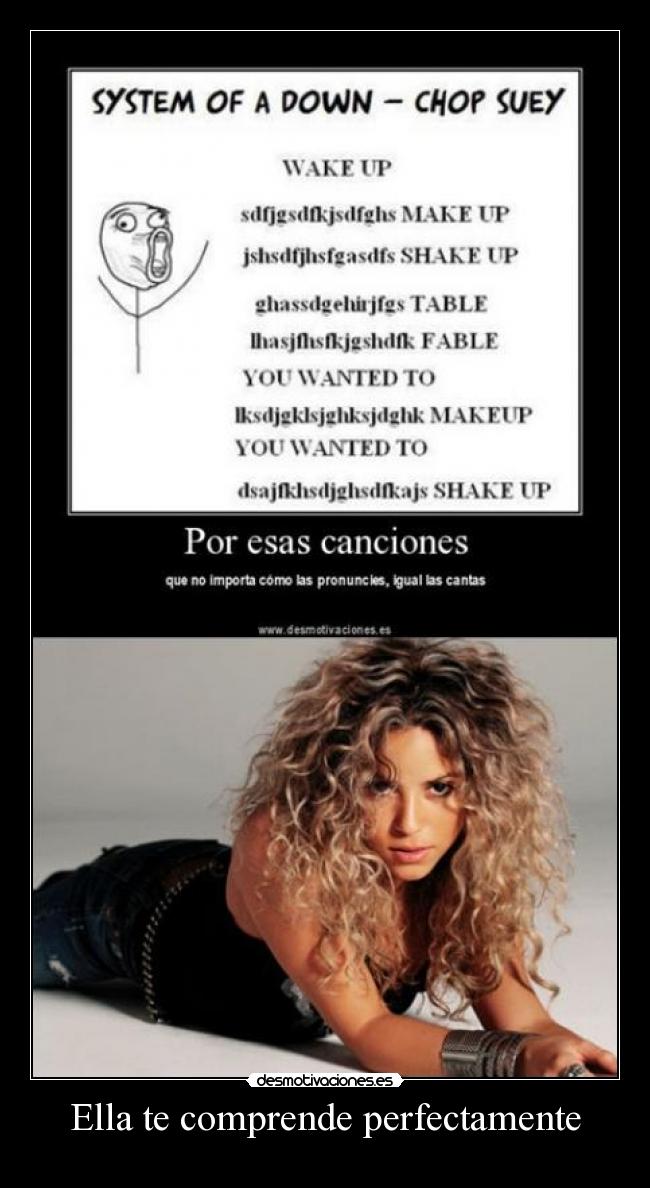 Ella te comprende perfectamente -